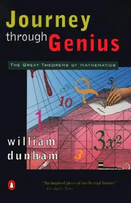 Podróż przez geniusz: Wielkie twierdzenia matematyki - Journey Through Genius: The Great Theorems of Mathematics