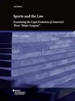 Sport i prawo: badanie ewolucji prawnej trzech głównych lig amerykańskich - Sports and the Law, Examining the Legal Evolution of America's Three Major Leagues