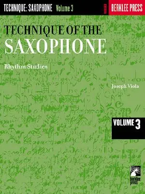 Technika gry na saksofonie - Tom 3: Studia rytmiczne - Technique of the Saxophone - Volume 3: Rhythm Studies