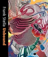 Frank Stella Unbound: Literatura i grafika - Frank Stella Unbound: Literature and Printmaking