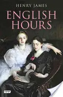 Angielskie godziny: Portret kraju - English Hours: A Portrait of a Country