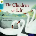 Oxford Reading Tree Traditional Tales: Poziom 9: Dzieci Lir - Oxford Reading Tree Traditional Tales: Level 9: The Children of Lir