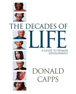 Dekady życia: Przewodnik po rozwoju człowieka - Decades of Life: A Guide to Human Development