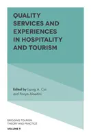 Jakość usług i doświadczeń w hotelarstwie i turystyce - Quality Services and Experiences in Hospitality and Tourism