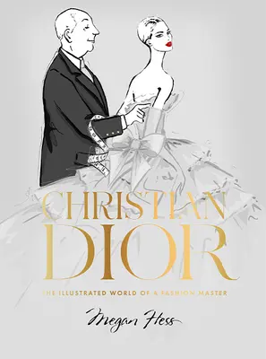 Christian Dior: Ilustrowany świat mistrza mody - Christian Dior: The Illustrated World of a Fashion Master