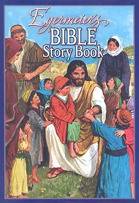 Egermeier's Bible Story Book