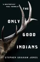 Tylko dobrzy Indianie - Only Good Indians