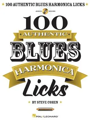 100 Authentic Blues Harmonica Licks [With CD (Audio)]