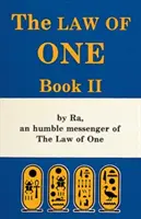 Prawo Jednego, Księga II - The Law of One, Book II