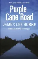 Dave Robicheaux na drodze Purpurowej Trzciny (Burke James Lee (Autor)) - Dave Robicheaux on the Purple Cane Road (Burke James Lee (Author))