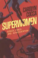 Superwomen: Płeć, władza i reprezentacja - Superwomen: Gender, Power, and Representation