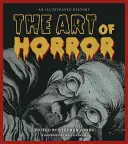 Sztuka horroru: Ilustrowana historia - The Art of Horror: An Illustrated History