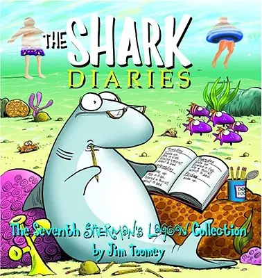 Dzienniki rekinów: Siódma kolekcja Laguny Shermana - The Shark Diaries: The Seventh Sherman's Lagoon Collection