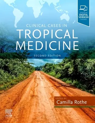 Przypadki kliniczne w medycynie tropikalnej - Clinical Cases in Tropical Medicine