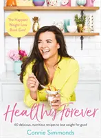 Healthy Forever: Najszczęśliwsza książka o odchudzaniu! - Healthy Forever: The Happiest Weight Loss Book Ever!