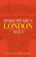 Londyn Szekspira 1613 - Shakespeare's London 1613