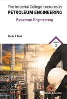 Imperial College Lectures in Petroleum Engineering, the - Tom 2: Inżynieria złożowa - Imperial College Lectures in Petroleum Engineering, the - Volume 2: Reservoir Engineering