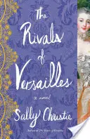 Rywale Wersalu - The Rivals of Versailles