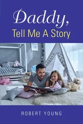 Tato, opowiedz mi historię - Daddy, Tell Me A Story