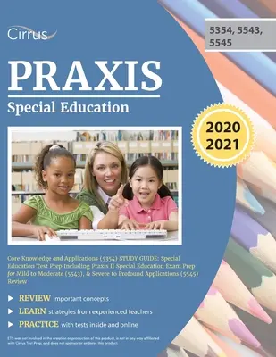 Praxis Special Education Core Knowledge and Applications (5354) Study Guide: Przygotowanie do egzaminu z edukacji specjalnej, w tym egzamin z edukacji specjalnej Praxis II Pr - Praxis Special Education Core Knowledge and Applications (5354) Study Guide: Special Education Test Prep Including Praxis II Special Education Exam Pr