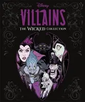 Disney Villains: The Wicked Collection - Ilustrowana antologia najbardziej znanych złoczyńców Disneya i ich pomocników - Disney Villains: The Wicked Collection - An illustrated anthology of the most notorious Disney villains and their sidekicks