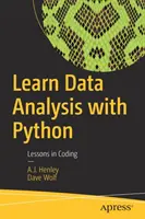 Nauka analizy danych z Pythonem: Lekcje kodowania - Learn Data Analysis with Python: Lessons in Coding