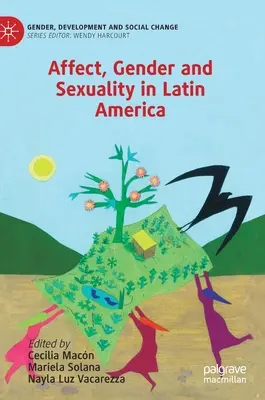 Afekt, płeć i seksualność w Ameryce Łacińskiej - Affect, Gender and Sexuality in Latin America