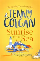 Sunrise by the Sea - Ucieczka na kornwalijskie wybrzeże z nową powieścią autorki bestsellerów Sunday Timesa - Sunrise by the Sea - Escape to the Cornish coast with this brand new novel from the Sunday Times bestselling author