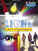 Światło: Zbadajmy - Fakty Działania Eksperymenty - Light: Let's Investigate - Facts  Activities Experiments