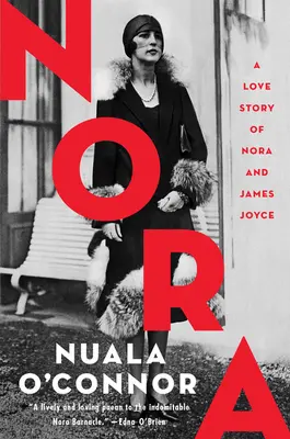 Nora: Historia miłości Nory i Jamesa Joyce'a - Nora: A Love Story of Nora and James Joyce