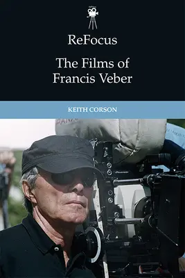 Refocus: Filmy Francisa Vebera - Refocus: The Films of Francis Veber