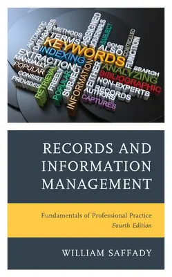 Zarządzanie dokumentacją i informacjami: Podstawy praktyki zawodowej - Records and Information Management: Fundamentals of Professional Practice
