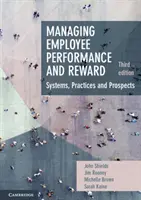 Zarządzanie wydajnością i nagradzaniem pracowników: Systemy, praktyki i perspektywy - Managing Employee Performance and Reward: Systems, Practices and Prospects