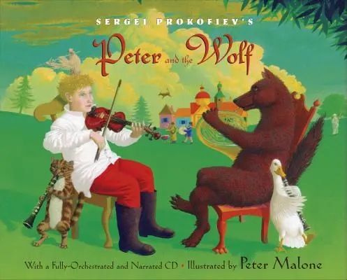 Piotruś i wilk Sergiusza Prokofiewa [z płytą CD (audio)] - Sergei Prokofiev's Peter and the Wolf [With CD (Audio)]