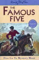 Famous Five: Five Go to Mystery Moor - Księga 13 - Famous Five: Five Go To Mystery Moor - Book 13