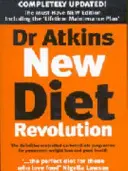 Nowa rewolucja dietetyczna doktora Atkinsa - Dr Atkins New Diet Revolution