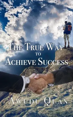 Prawdziwy sposób na osiągnięcie sukcesu - The True Way to Achieve Success