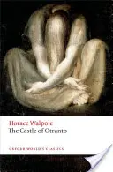 The Castle of Otranto: Opowieść gotycka - The Castle of Otranto: A Gothic Story