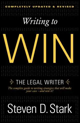 Pisanie, by wygrać: prawniczy pisarz - Writing to Win: The Legal Writer