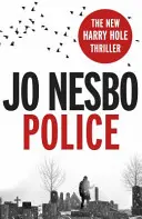 Policja - Dziesiąta książka z serii Harry Hole fenomenalnego autora bestsellera Sunday Times Królestwo - Police - The tenth book in the Harry Hole series from the phenomenal Sunday Times bestselling author of The Kingdom