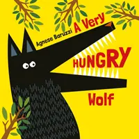 Bardzo głodny wilk - A Very Hungry Wolf