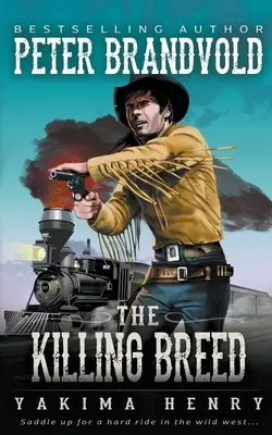 Zabójcza rasa: klasyka westernowej fantastyki - The Killing Breed: A Western Fiction Classic