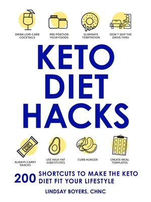 Keto Diet Hacks: 200 skrótów, aby dieta ketonowa pasowała do Twojego stylu życia - Keto Diet Hacks: 200 Shortcuts to Make the Keto Diet Fit Your Lifestyle