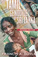 Ludobójstwo Tamilów na Sri Lance - globalny brak ochrony praw Tamilów na mocy prawa międzynarodowego - Tamil Genocide by Sri Lanka - The Global Failure to Protect Tamil Rights Under International Law