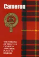 Cameronowie - pochodzenie klanu Cameron i ich miejsce w historii - Camerons - The Origins of the Clan Cameron and Their Place in History