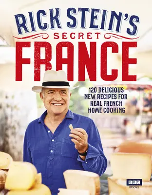 Sekretna Francja Ricka Steina - Rick Stein's Secret France