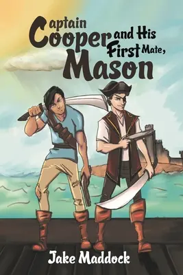 Kapitan Cooper i jego pierwszy partner, Mason - Captain Cooper and His First Mate, Mason