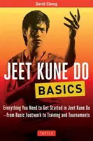 Podstawy Jeet Kune Do: Wszystko, czego potrzebujesz, aby rozpocząć przygodę z Jeet Kune Do - od podstawowych kroków po treningi i turnieje - Jeet Kune Do Basics: Everything You Need to Get Started in Jeet Kune Do - From Basic Footwork to Training and Tournaments