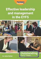 Skuteczne przywództwo i zarządzanie w EYFS - Effective Leadership and Management in the EYFS