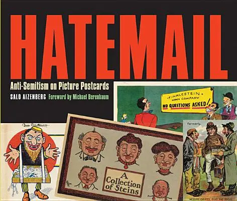 Hatemail: Antysemityzm na pocztówkach z obrazkami - Hatemail: Anti-Semitism on Picture Postcards